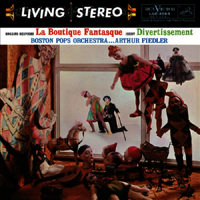 Arthur Fiedler — 레스피기: 이상한 가게 & 이베르: 디베르티스망 (Respighi: La Boutique Fantasque & Ibert: Divertissement) - Arthur Fiedler 앨범 커버