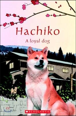 Popcorn Readers 1 : Hachiko - True Story of a Loyal Dog