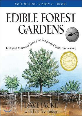 Edible Forest Gardens, Volume 1