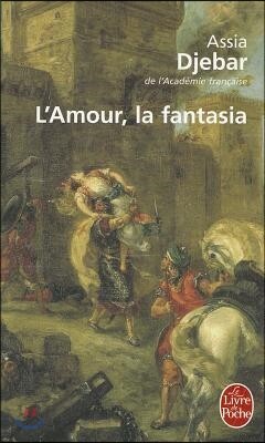 L'Amour, la Fantasia