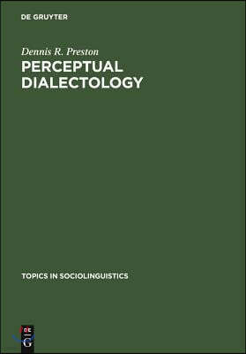 Perceptual Dialectology: Nonlinguists' Views of Areal Linguistics