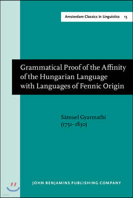 Grammatical Proof of the Affinity of the Hungarian Language