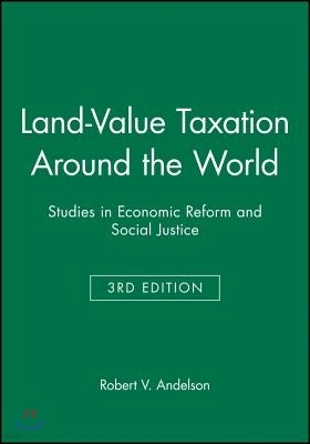 Land-Value Taxation Around the World: Studies in Economic Reform and Social Justice