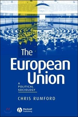 The European Union: A Political Sociology