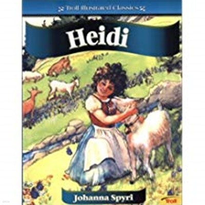 Heidi (Troll Illustrated Classics)