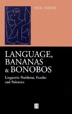 Language Bananas and Bonobos