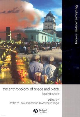 The Anthropology of Space and Place: Locating Culture