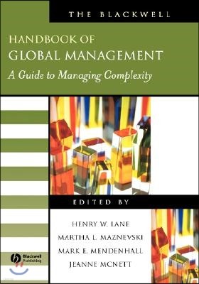 The Blackwell Handbook of Global Management: A Guide to Managing Complexity