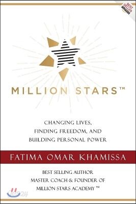 Million Stars: Changing Lives, Finding Freedom, and Building Personal Power