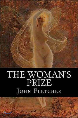 The Woman's Prize: Or the Tamer Tamed