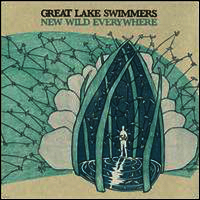 Great Lake Swimmers — New Wild Everywhere (Bonus Tracks)(Deluxe Edition) 앨범 커버