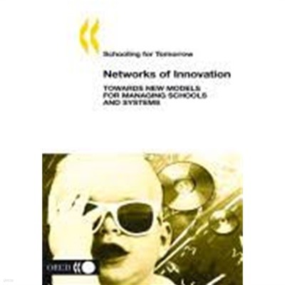 Schooling for Tomorrow - Networks of Innovation