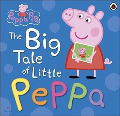  Ǳ :   Ŀٶ ̾߱ () : Peppa Pig : The Big Tale of Little Peppa
