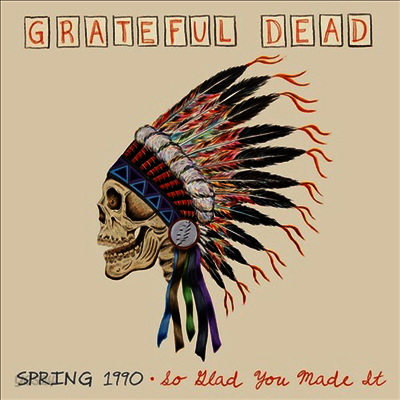 Grateful Dead - Spring 1990-So Glad You Made It (Ltd. Anniv. Edit)(180G)(4LP Boxset)