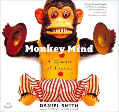 Monkey Mind Lib/E: A Memoir of Anxiety