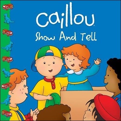 Caillou Show and Tell