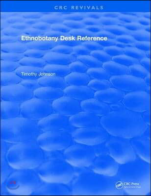 CRC Ethnobotany Desk Reference