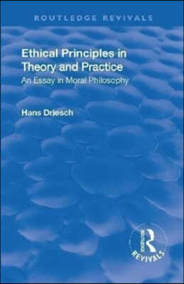 Revival: Ethical Principles in Theory and Practice (1930)