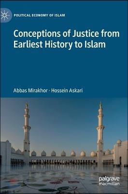 Conceptions of Justice from Earliest History to Islam