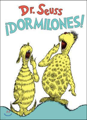 ¡Dormilones! (Dr. Seuss's Sleep Book Spanish Edition)