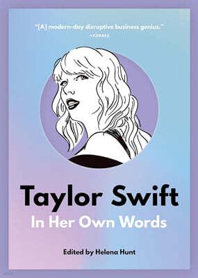 Taylor Swift: In Her Own Words