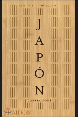 Japón. Gastronomía (Japan the Cookbook) (Spanish Edition)