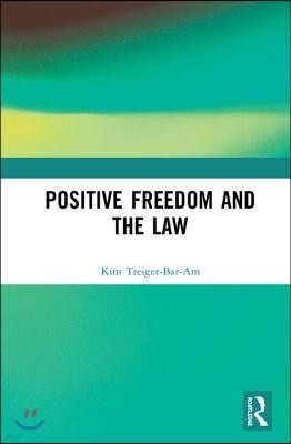 Positive Freedom and the Law