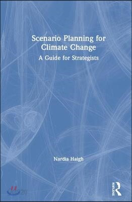 Scenario Planning for Climate Change