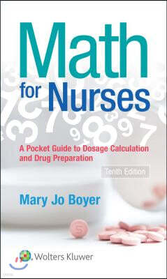Math for Nurses: : A Pocket Guide to Dosage Calculations and Drug Preparation