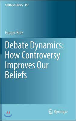 Debate Dynamics: How Controversy Improves Our Beliefs