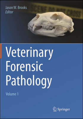 Veterinary Forensic Pathology
