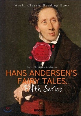 안데르센 동화. 5집 : Hans Andersen's Fairy Tales. Fifth Series (영문판)