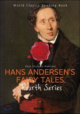 안데르센 동화. 4집: Hans Andersen's Fairy Tales. Fourth Series (영문판)