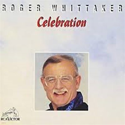 ROGER WHITTAKER - CELEBRATION