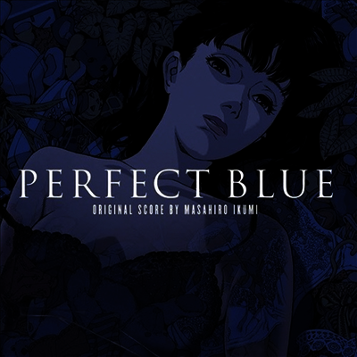 Masahiro Ikumi — Perfect Blue (퍼펙트 블루) (Soundtrack)(Gatefold) 앨범 커버