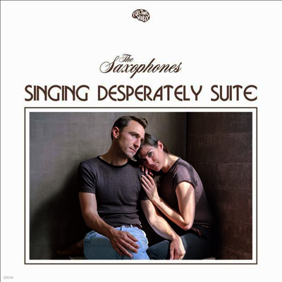 Saxophones — Singing Desperately Suite 앨범 커버