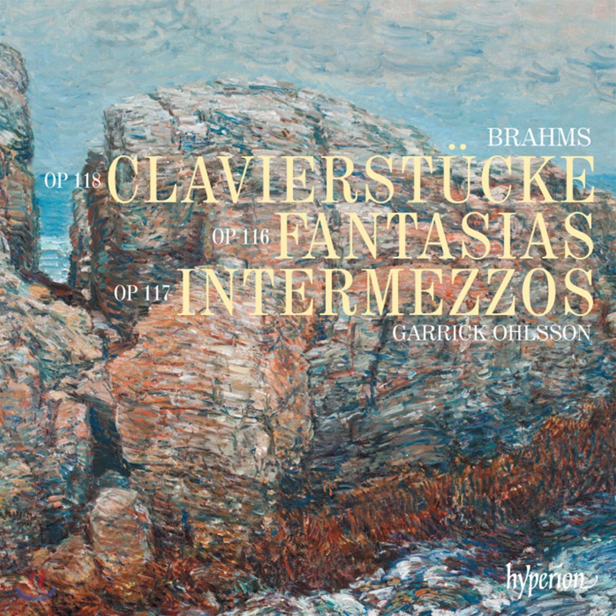 Garrick Ohlsson 브람스: 후기 피아노 작품집 (Brahms: Late Piano Works)