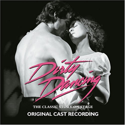 O.S.T. - Dirty Dancing (Ƽ ) (Original Cast Recording)(CD)