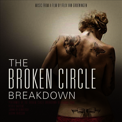 Felix van Groeningens — Broken Circle Breakdown (브로큰 서클) (Soundtrack) 앨범 커버