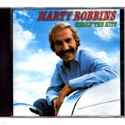 MARTY ROBBINS - SINGIN'THE HITS