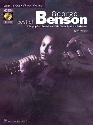 Best of George Benson: A Step-By-Step Breakdown of His Guitar Styles and Techniques with CD (Audio)