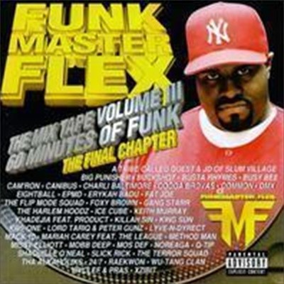 Funkmaster Flex / The Mix Tape Vol.III : 60 Minutes Of Funk, The Final Chapter