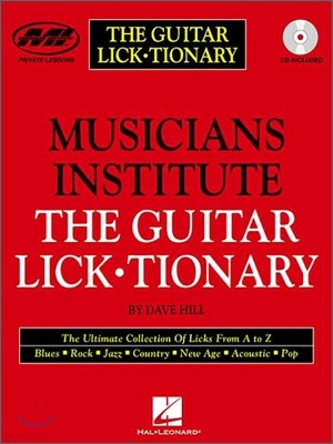 The Guitar Lick*tionary: Private Lessons Series [With 1]