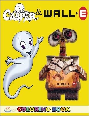 Casper and Wall-E Coloring Book: 2 in 1 Coloring Book for Kids and Adults, Activity Book, Great Starter Book for Children with Fun, Easy, and Relaxing