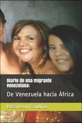 Diario de Una Migrante Venezolana: de Venezuela Hacia ?frica