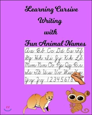 Learning Cursive Writing: Can You Write My Animal Name? What Animal Am I? for Ages 6 to 8 Years Old