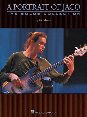 A Portrait of Jaco: The Solos Collection