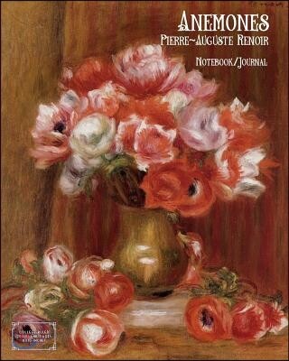 Anemones - Pierre-Auguste Renoir - Notebook/Journal: College Ruled, 200 Blank Pages, 8x10 Inches