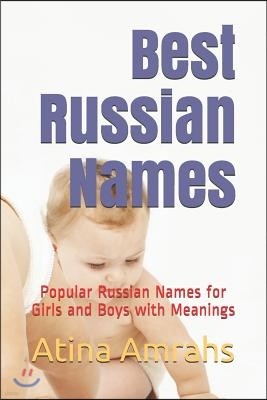 Best Russian Names: Popular Russian Names for Girls and Boys with Meanings