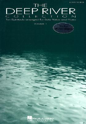 The Deep River Collection: Ten Spirituals for Low Voice and Piano